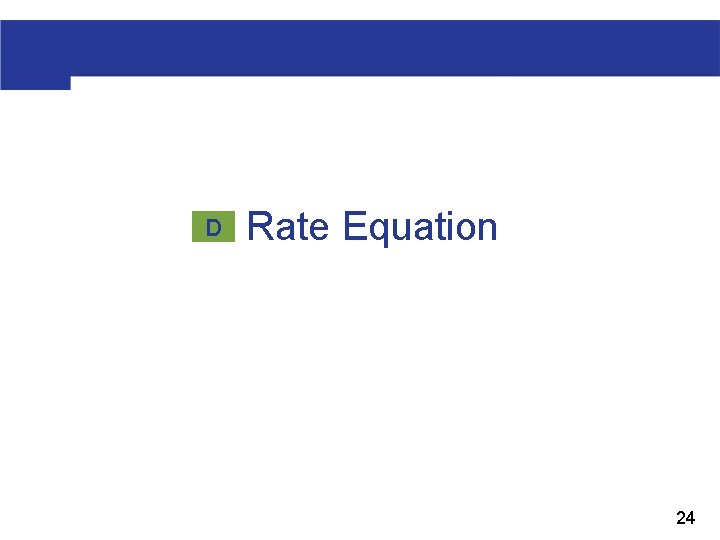 D Rate Equation 24 