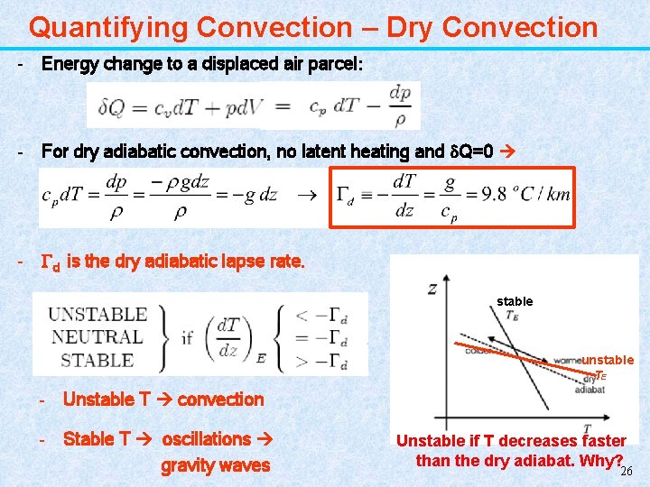 Quantifying Convection – Dry Convection - Energy change to a displaced air parcel: -