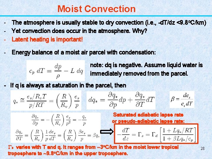 Moist Convection - The atmosphere is usually stable to dry convection (i. e. ,