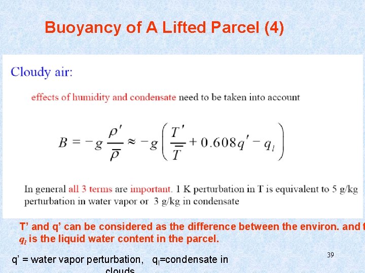 Buoyancy of A Lifted Parcel (4) T’ and q’ can be considered as the