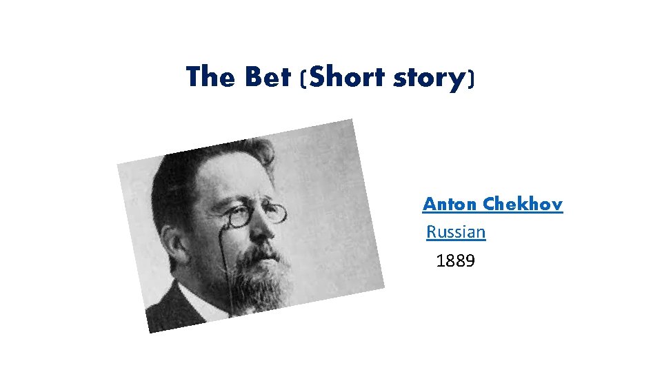 The Bet (Short story) Anton Chekhov Russian 1889 