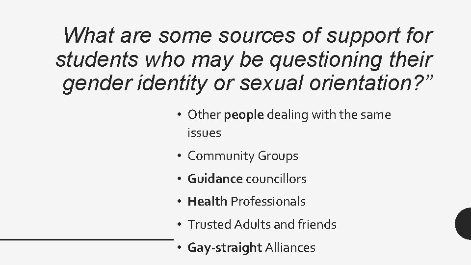 What are some sources of support for students who may be questioning their gender