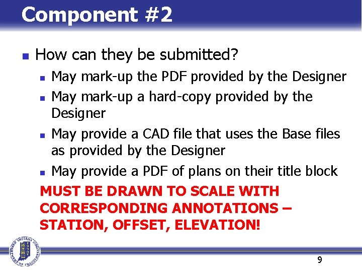 Component #2 n How can they be submitted? May mark-up the PDF provided by Component #2 n How can they be submitted? May mark-up the PDF provided by