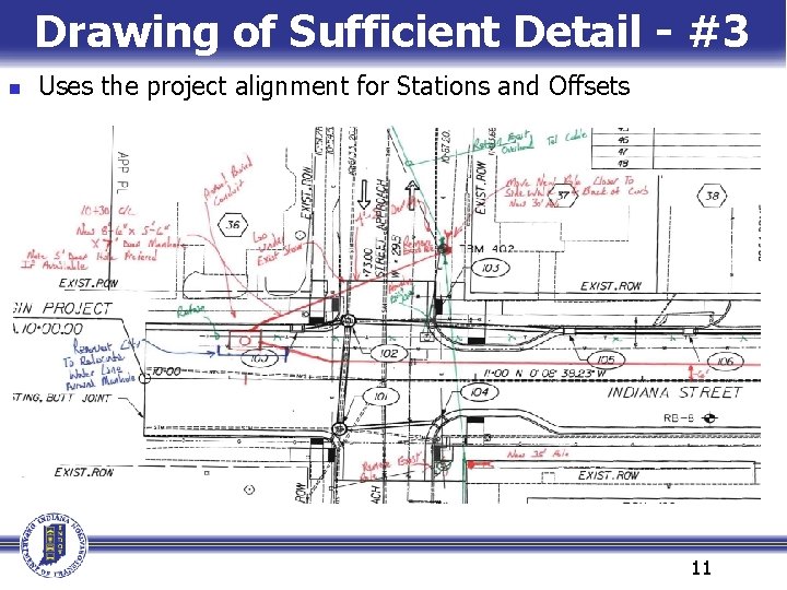 Drawing of Sufficient Detail - #3 n Uses the project alignment for Stations and Drawing of Sufficient Detail - #3 n Uses the project alignment for Stations and