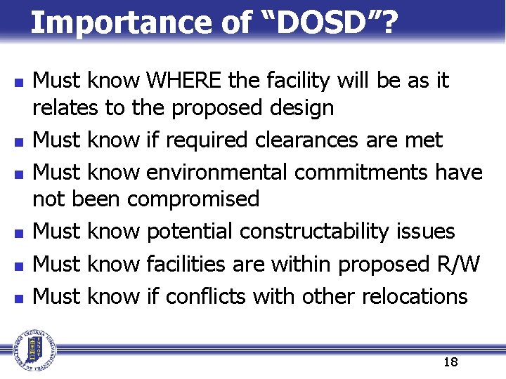 Importance of “DOSD”? n n n Must know WHERE the facility will be as Importance of “DOSD”? n n n Must know WHERE the facility will be as
