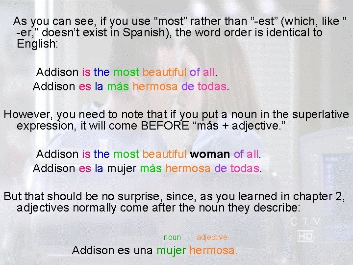 As you can see, if you use “most” rather than “-est” (which, like “ As you can see, if you use “most” rather than “-est” (which, like “