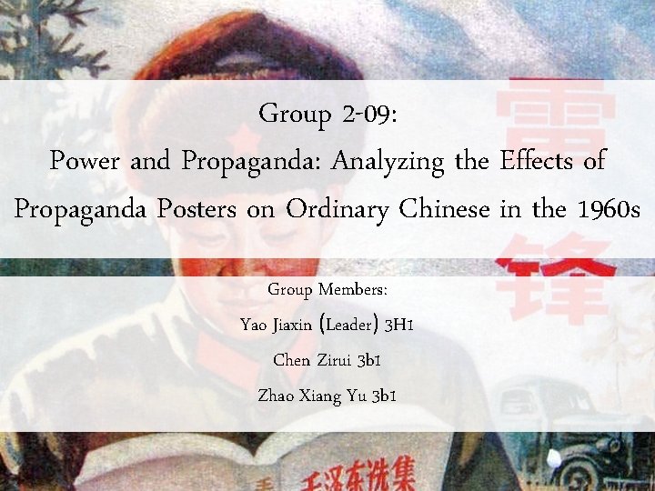 Group 2 -09: Power and Propaganda: Analyzing the Effects of Propaganda Posters on Ordinary