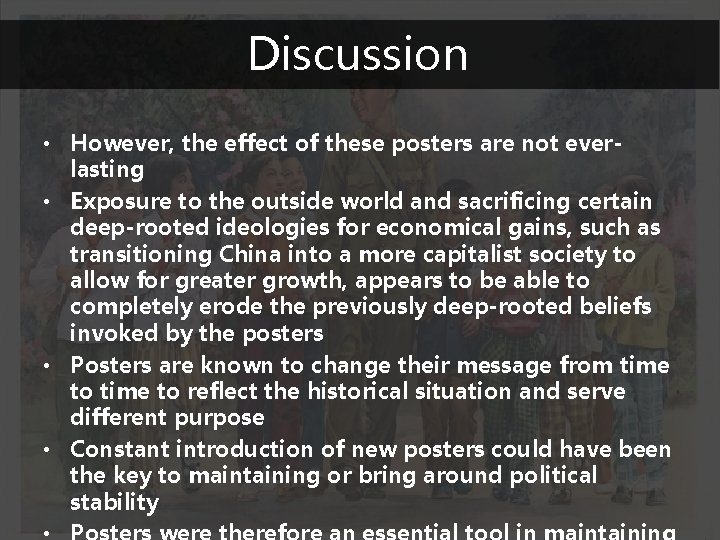 Discussion • However, the effect of these posters are not everlasting • Exposure to
