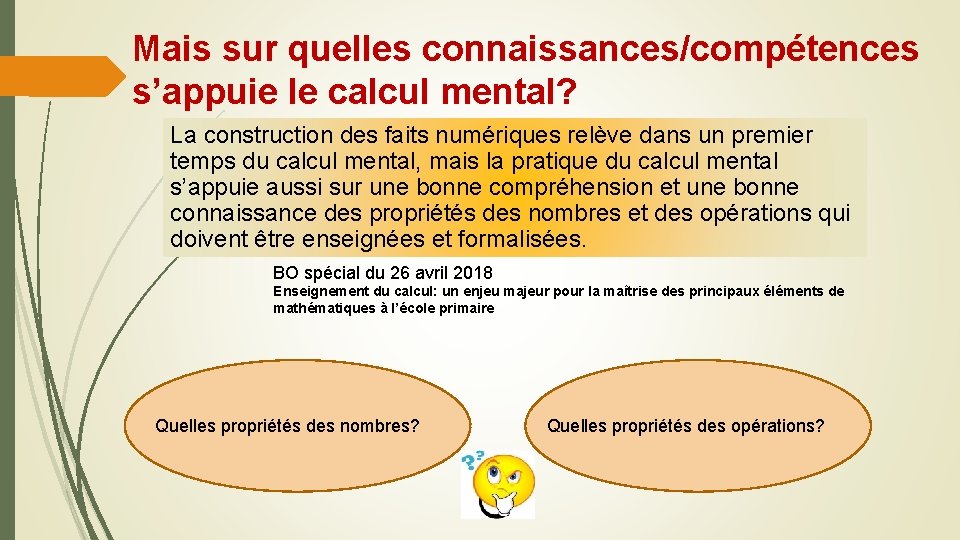 Mais sur quelles connaissances/compétences s’appuie le calcul mental? La construction des faits numériques relève