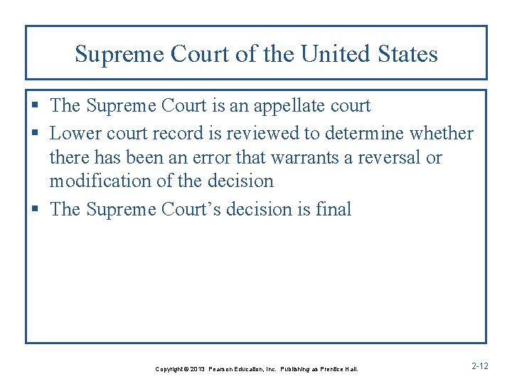 Supreme Court of the United States § The Supreme Court is an appellate court Supreme Court of the United States § The Supreme Court is an appellate court