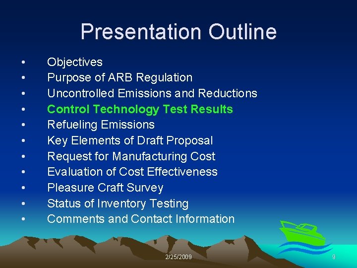 Presentation Outline • • • Objectives Purpose of ARB Regulation Uncontrolled Emissions and Reductions