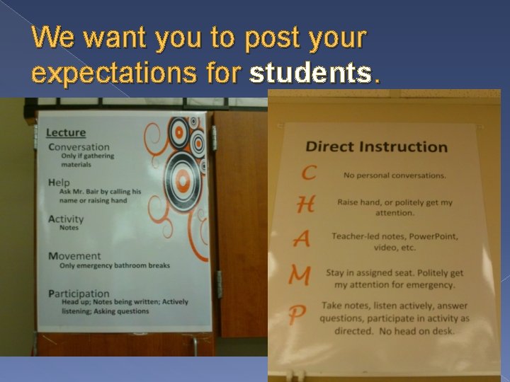 We want you to post your expectations for students. 