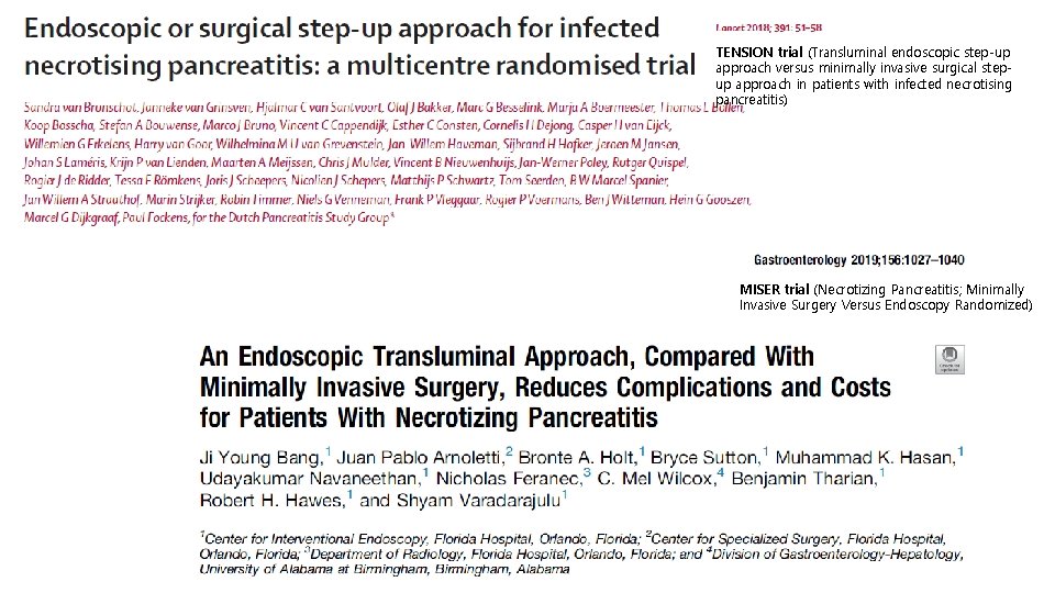 TENSION trial (Transluminal endoscopic step-up approach versus minimally invasive surgical stepup approach in patients