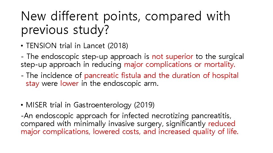 New different points, compared with previous study? • TENSION trial in Lancet (2018) -