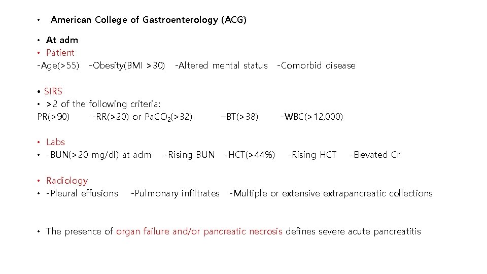  • American College of Gastroenterology (ACG) • At adm • Patient -Age(>55) -Obesity(BMI