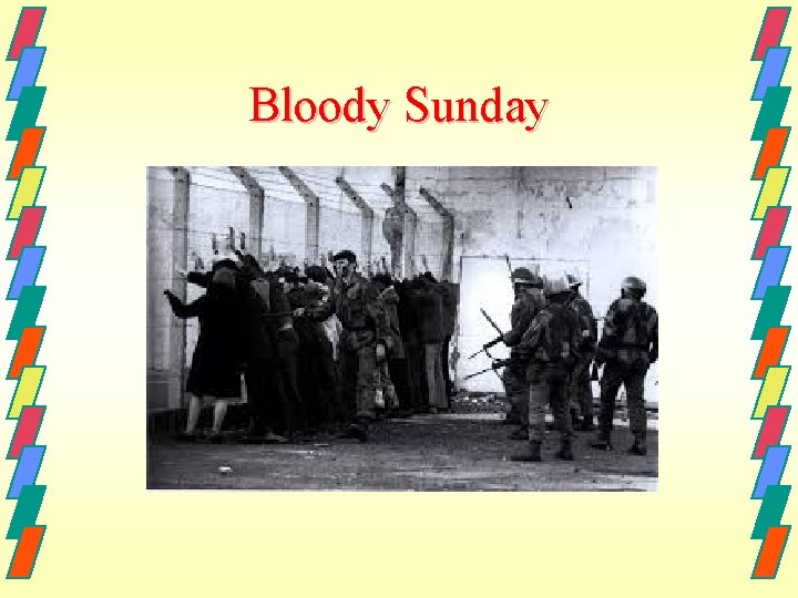 Bloody Sunday Bloody Sunday