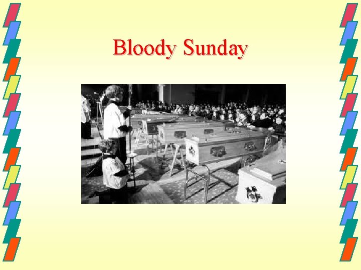 Bloody Sunday 