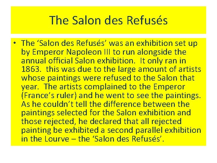 The Salon des Refusés • The ‘Salon des Refusés’ was an exhibition set up