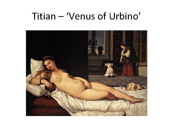 Titian – ‘Venus of Urbino’ 