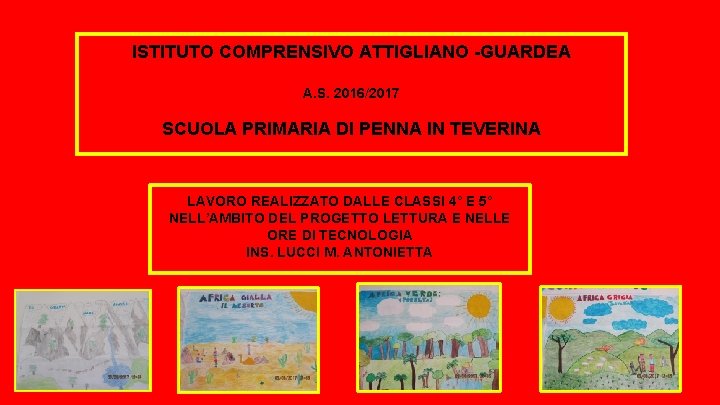 ISTITUTO COMPRENSIVO ATTIGLIANO -GUARDEA A. S. 2016/2017 SCUOLA PRIMARIA DI PENNA IN TEVERINA LAVORO