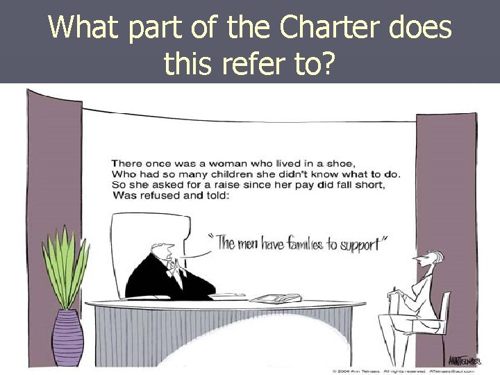 What part of the Charter does this refer to? 