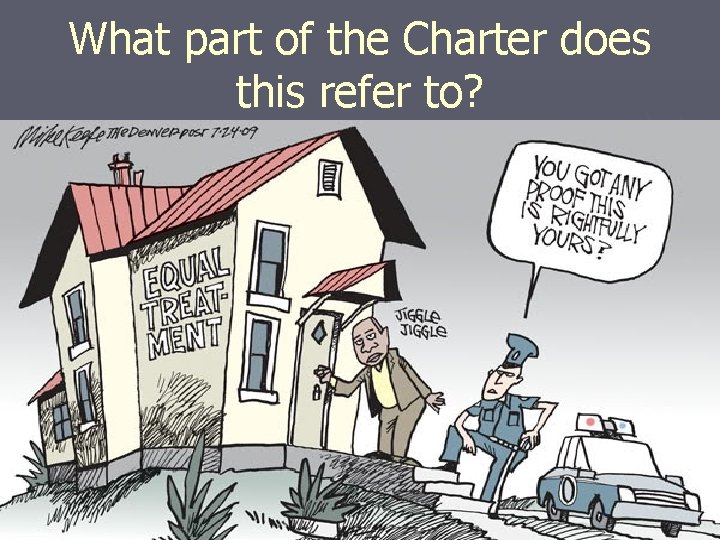 What part of the Charter does this refer to? 