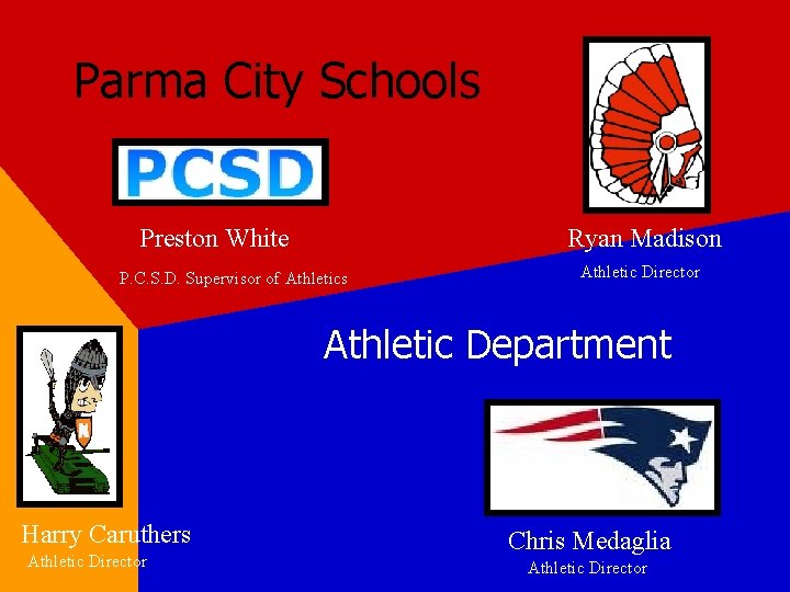 Parma City Schools Preston White Ryan Madison P. C. S. D. Supervisor of Athletics