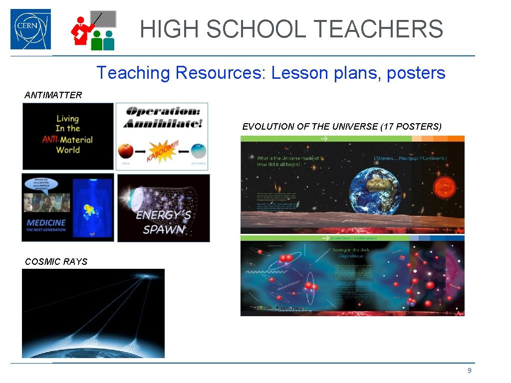 HIGH SCHOOL TEACHERS Teaching Resources: Lesson plans, posters ANTIMATTER EVOLUTION OF THE UNIVERSE (17