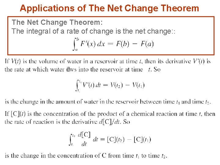Applications of The Net Change Theorem: The integral of a rate of change is