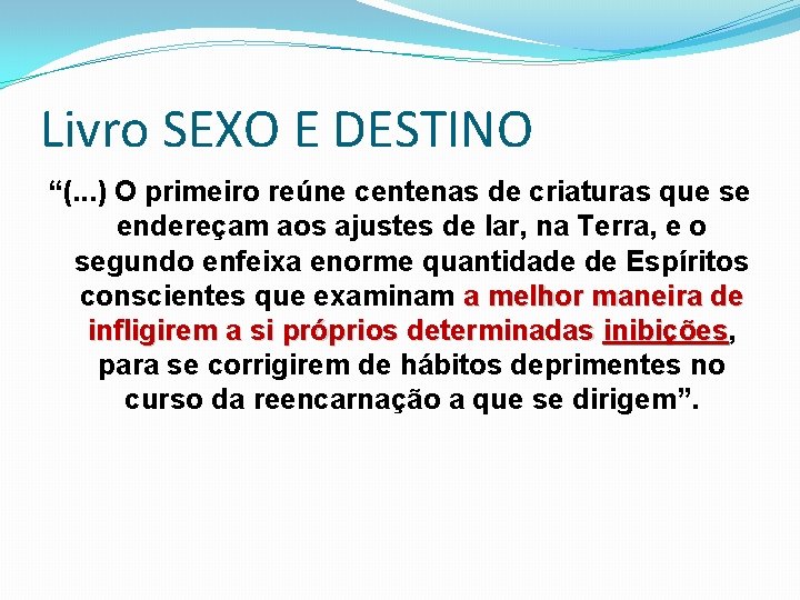 Livro SEXO E DESTINO “(. . . ) O primeiro reúne centenas de criaturas