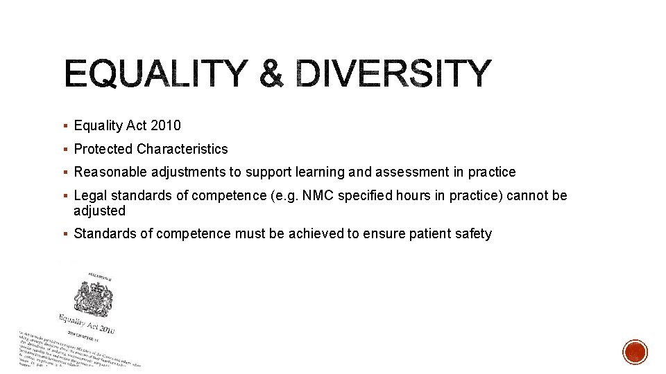 § Equality Act 2010 § Protected Characteristics § Reasonable adjustments to support learning and