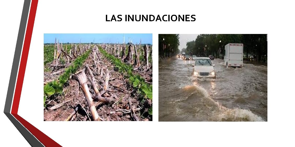 LAS INUNDACIONES LAS INUNDACIONES
