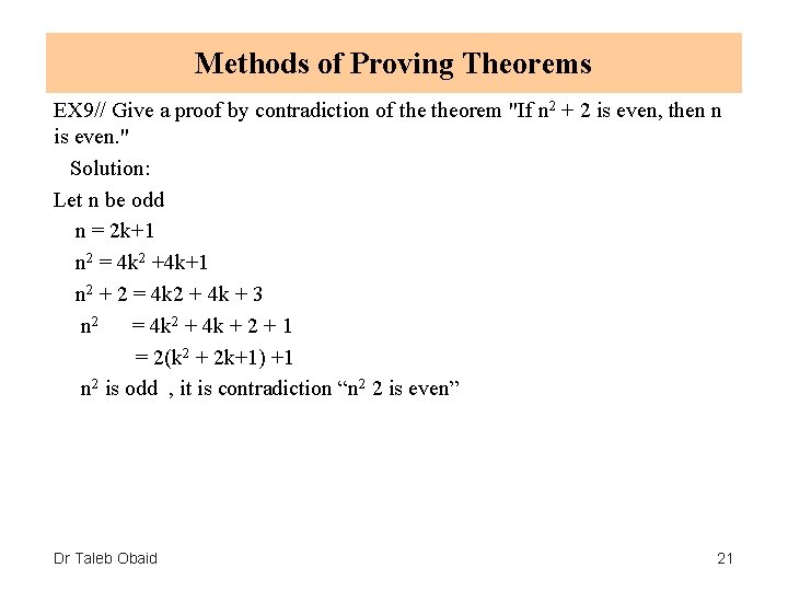 Methods of Proving Theorems EX 9// Give a proof by contradiction of theorem "If