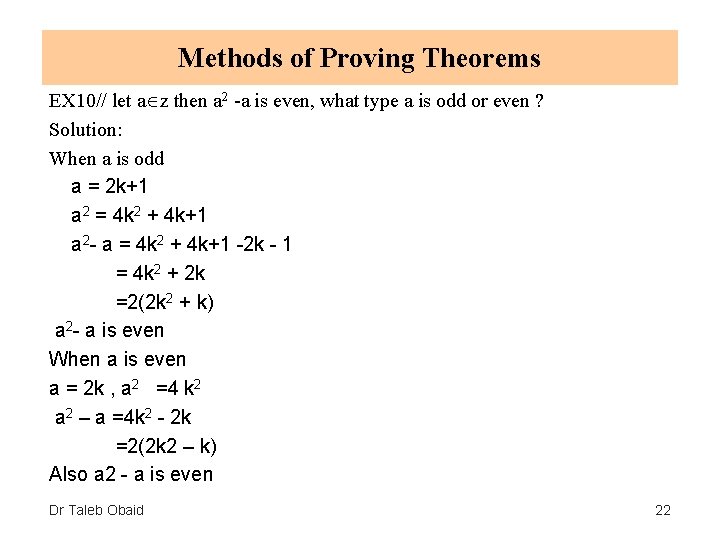 Methods of Proving Theorems EX 10// let a z then a 2 -a is