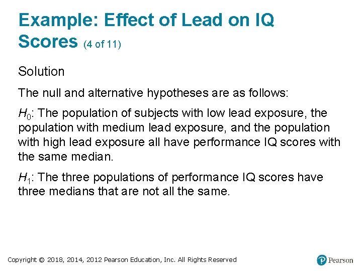 Example: Effect of Lead on IQ Scores (4 of 11) Solution The null and