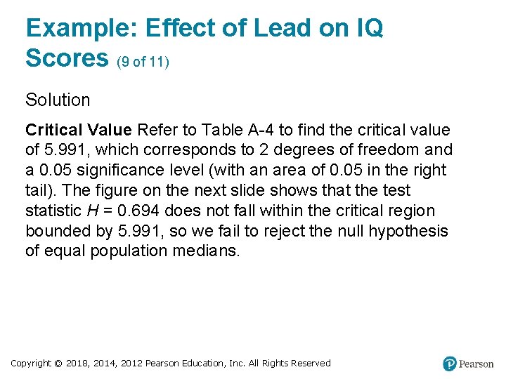 Example: Effect of Lead on IQ Scores (9 of 11) Solution Critical Value Refer