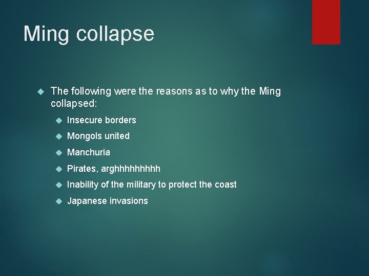 Ming collapse The following were the reasons as to why the Ming collapsed: Insecure