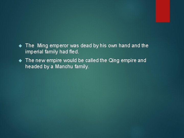  The Ming emperor was dead by his own hand the imperial family had