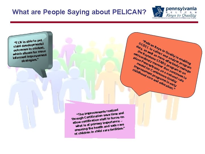 What are People Saying about PELICAN? to put “ELN is able pmental child develo
