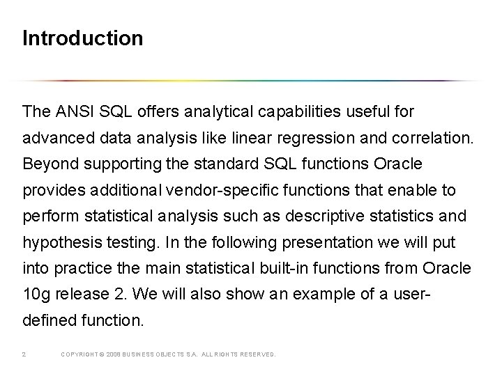 Introduction The ANSI SQL offers analytical capabilities useful for advanced data analysis like linear