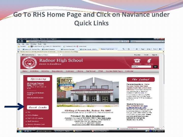 Go To RHS Home Page and Click on Naviance under Quick Links 
