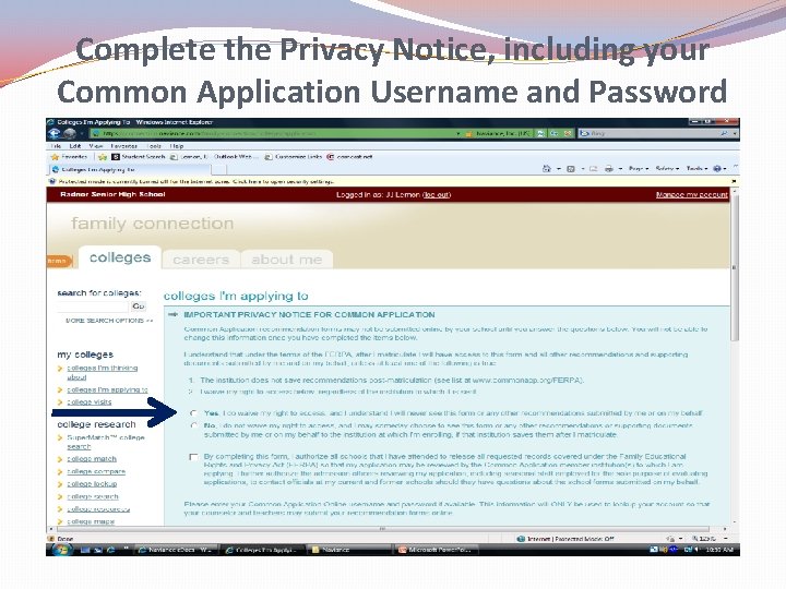 Complete the Privacy Notice, including your Common Application Username and Password 
