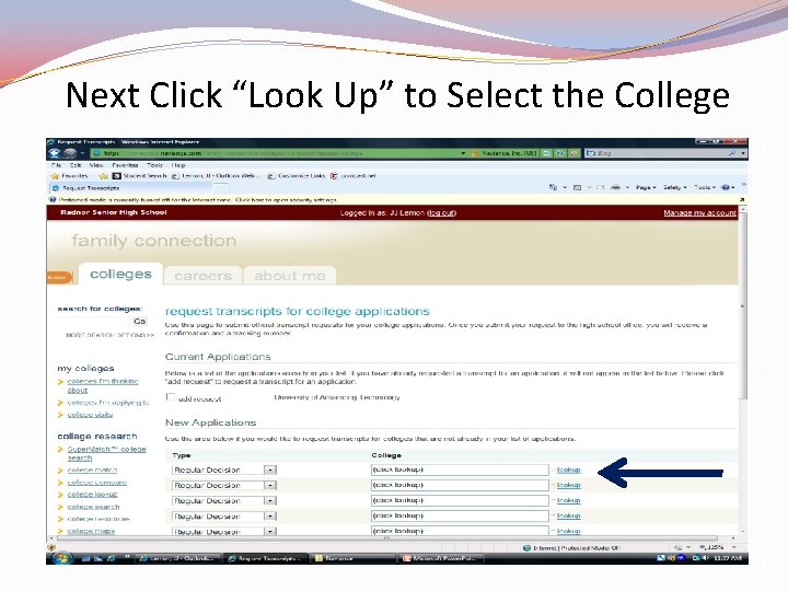 Next Click “Look Up” to Select the College 