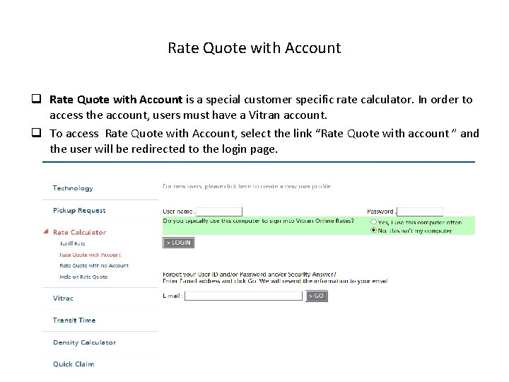 Rate Quote with Account q Rate Quote with Account is a special customer specific