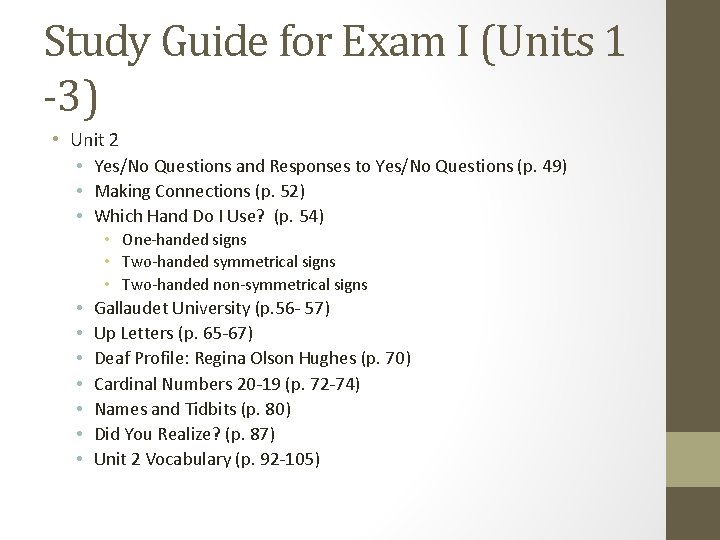 Study Guide for Exam I (Units 1 -3) • Unit 2 • Yes/No Questions