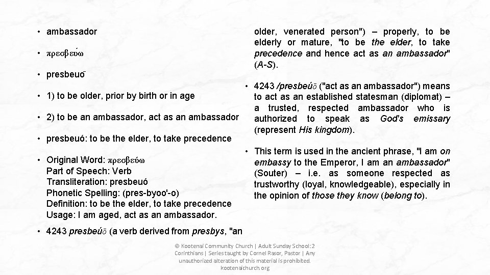  • ambassador older, venerated person") – properly, to be elderly or mature, "to