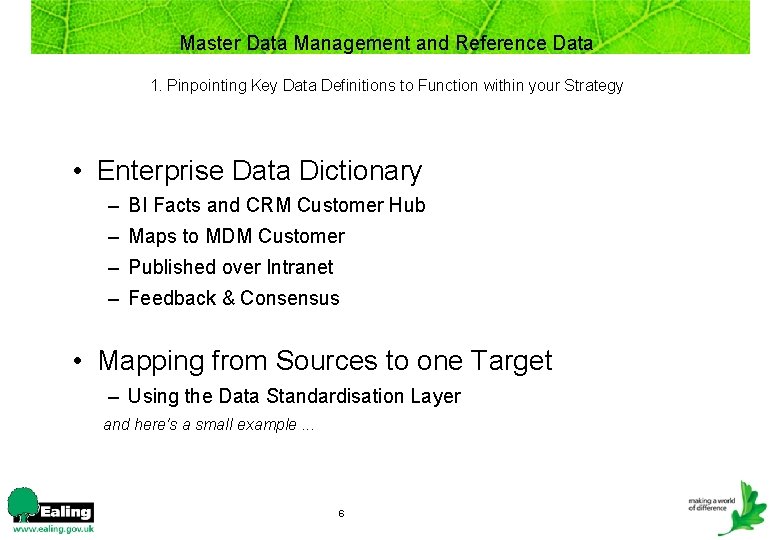 Master Data Management and Reference Data 1. Pinpointing Key Data Definitions to Function within