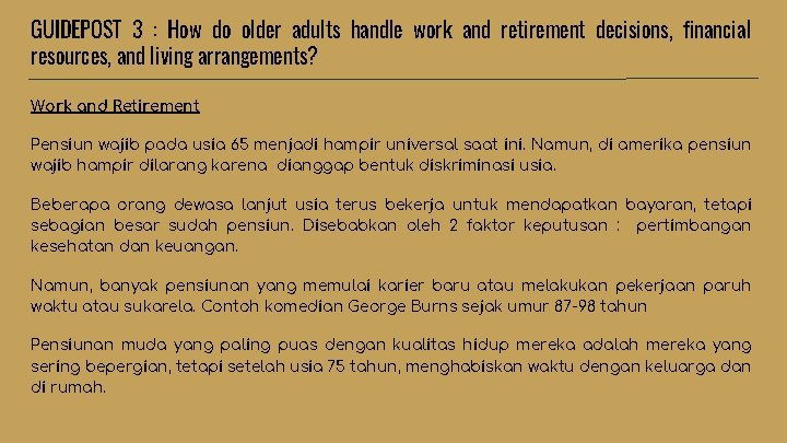 GUIDEPOST 3 : How do older adults handle work and retirement decisions, financial resources,