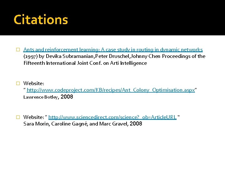 Citations � Ants and reinforcement learning: A case study in routing in dynamic networks