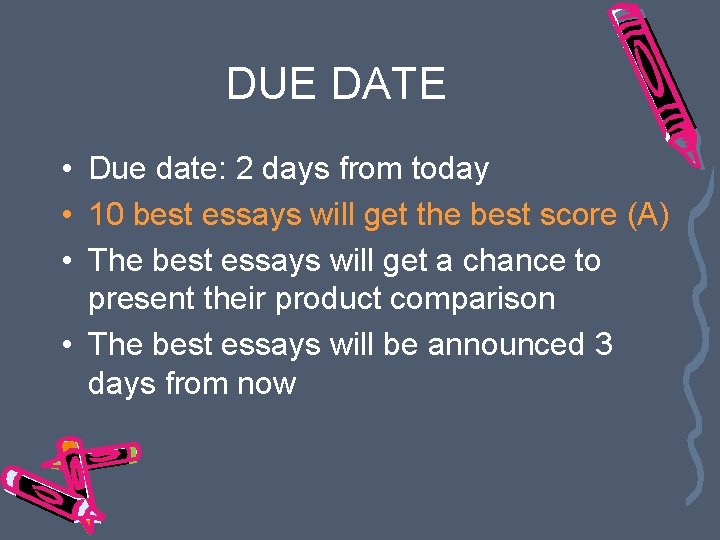 DUE DATE • Due date: 2 days from today • 10 best essays will DUE DATE • Due date: 2 days from today • 10 best essays will
